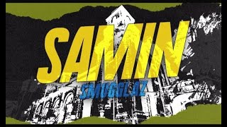 SAMIN  Smugglaz Official Lyric Video [upl. by Yornoc]