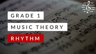 Grade 1 Music Theory  Rhythm [upl. by Terces]