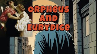 Orpheus and Eurydice [upl. by Slocum665]