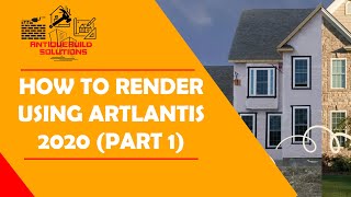 How to Render Using Artlantis 2020 For Beginners [upl. by Cyrus870]