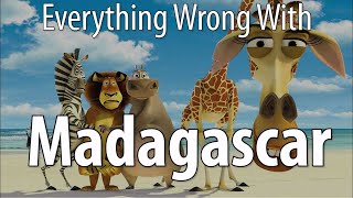 Everything Wrong With Madagascar In 12 Minutes Or Less [upl. by Navetse246]