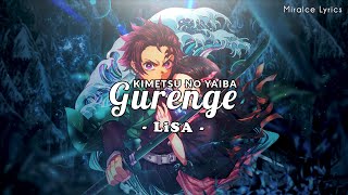 Demon Slayer  Kimetsu No Yaiba  Gurange Lyrics  LiSA [upl. by Monsour857]