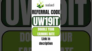 Salad Referral Code UW19IT  Enhance Your Rate of Earnings By 2x [upl. by Wan604]