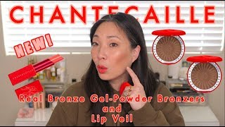 CHANTECAILLE  NEW Real Bronze GelPowder Bronzers and Lip Veil Summer 2019 [upl. by Johnnie]