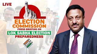 LIVE Press Conference by ECI  General Elections  Lok Sabha Election – 2024  Poll Preparedness [upl. by Pall976]