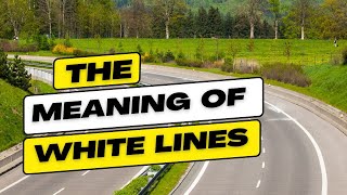 The Meaning of White Lines on the Road [upl. by Irmo123]