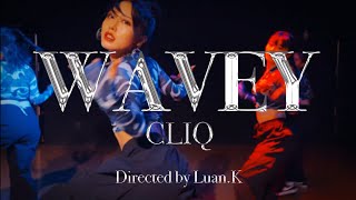 LuanK Dance Promotion Video 1  Wavey feat Alika  CLiQ [upl. by Bridge]