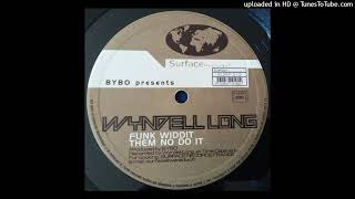 Bybo Presents Wyndell Long  Lowroller [upl. by Paradies682]