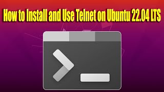 How to Install and Use Telnet on Ubuntu 2204 LTS [upl. by Muslim419]