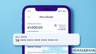 Halkbank İban Numarası Öğrenme  Halkbank İban No Paylaşma [upl. by Ddal]