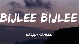 Bijlee Bijlee LYRICS  Harrdy Sandhu [upl. by How541]