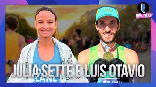 JULIA SETTE e LUIS OTAVIO  EP 103 [upl. by Consalve691]