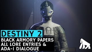 Destiny 2  Full Black Armory Lore Book amp Ada1s Identity Confirmed [upl. by Nesilla]