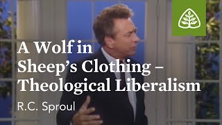 A Wolf in Sheep’s Clothing  Theological Liberalism The Classic Collection with RC Sproul [upl. by Romeyn171]