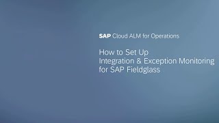 How to Set Up Integration amp Exception Monitoring for SAP Fieldglass [upl. by Nitsyrc]