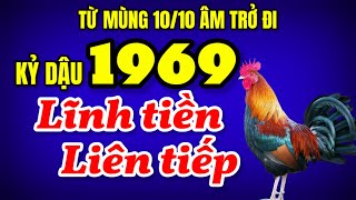 Chúc mừng Kỷ Dậu 1969 Đón vận may rất lớn phát tài liên tiếp từ mùng 1010 âm lịch trở đi [upl. by Anolahs]