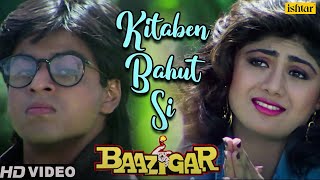 Kitaben bahut si padhi hongi tumne  Baazigar  Shahrukh Khan  Shilpa Shetty  Asha Bhosle [upl. by Edwin660]