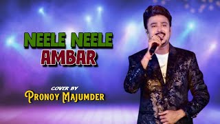 Neele Neele Ambar Par  Cover Song  Singer  Pronoy Majumder  AA Creation [upl. by Doherty778]