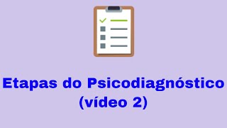 Etapas do Psicodiagnóstico vídeo 2 [upl. by Eixel793]