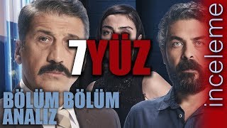 7YÜZ BÖLÜM BÖLÜM İNCELEME quotUmut Varquot [upl. by Ilajna]