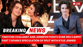 Timothee Chalamet and Jennifer Pughs Dune Red Carpet Part 2 Sparks Speculation ofSplit Kylie Jenner [upl. by Bernete518]