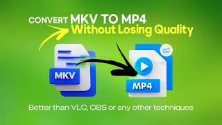 How to CONVERT MKV to MP4 Without Losing Quality Better than VLC or OBS [upl. by Aseena]