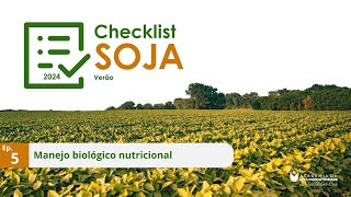 CHECK LIST SOJA 2024  Ep 5 Manejo biológico nutricional [upl. by Akinad]