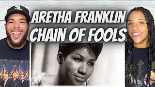 THE SOUL FIRST TIME HEARING Aretha Franklin  Chain Of Fools REACTION [upl. by Attenol]