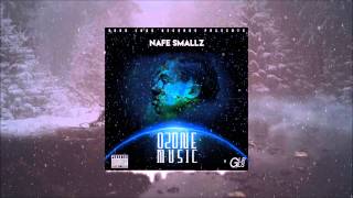 Nafe Smallz  Ozone Music FULL MIXTAPE [upl. by Maurreen]