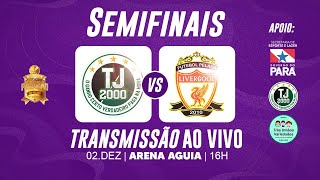 TJ2000 X LIVERGOOL  SEMIFINAIS  PARAZÃO DA PELADA 2023 [upl. by Ahtnama]