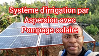 Système dirrigation par aspersion avec pompage solaire [upl. by Ittap5]