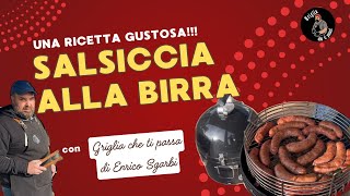 Salsiccia alla birra con Griglia Che Ti passa [upl. by Palladin786]