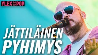 PYHIMYS  JÄTTILÄINEN LIVE YLEXPOP 2019 [upl. by Erek]