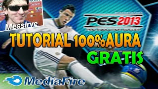 TUTORIAL DEL PES2013 100AURA 🐐 PC [upl. by Farnham440]