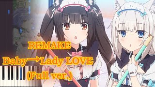 REMAKE Nekopara OVA OP  Baby→Lady LOVE Full ver Piano Arrangement [upl. by Divine]