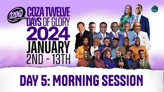 COZA 12DG 2024 Day 5 Morning Session DPE Edition  Saturday January 06 2024 [upl. by Veriee]