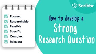 How to Develop a STRONG Research Question  Scribbr 🎓 [upl. by John384]