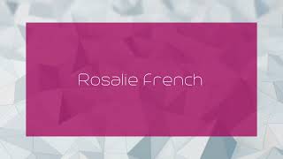 Rosalie French  appearance [upl. by Anatolio]