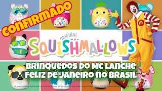 McDonalds  SQUISHMALLOWS será o brinquedo do MC lanche feliz de Janeiro 2024 no Brasil [upl. by Ermey193]