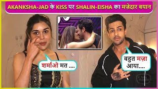 Main Bhi Kiss Shalin Bhanot amp Eisha Singh Epic Reaction On AkankshaJad Lip Kiss  BB OTT 2 [upl. by Rudolph64]