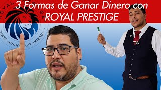 3 Formas de Ganar Dinero con Royal Prestige [upl. by Aluap910]