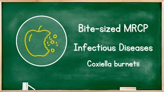 Infectious Diseases  Coxiella  MRCP Exam Revision [upl. by Llennahc936]