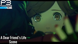 Persona 3 Reload  A Dear Friends Life 104 Story Scene [upl. by Apple]