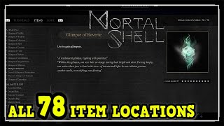 Mortal Shell All Item Locations  Bars Tended Trophy  Achievement Guide [upl. by Sirc140]