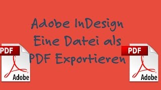 Adobe InDesign PDF Exportieren German  Deutsch 4k  Ultra HD [upl. by Attenat]