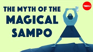 The myth of the Sampo— an infinite source of fortune and greed  HannaIlona Härmävaara [upl. by Oringa]