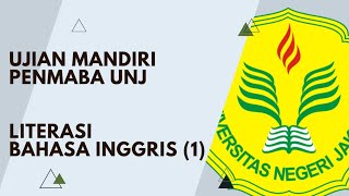 LITERASI BAHASA INGGRIS 2024 PART 1 UJIAN MANDIRI SUMBER PENMABA UNJ [upl. by Airotnes]