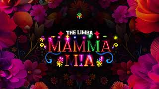 The Limba  Mamma Mia [upl. by Oirasec465]