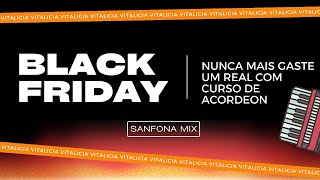 BLACK FRIDAY VITALICIA  SANFONA MIX [upl. by Ahsaele]