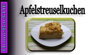 Apfelstreuselkuchen  Backanleitung von HomeBackDE in 4K [upl. by Bran]